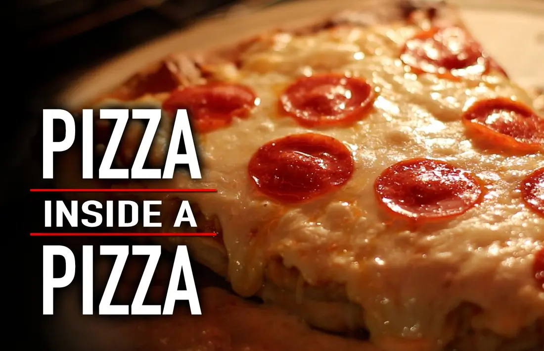 Pizza inside a Pizza